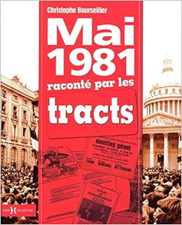 Amazon Fr Mai 1981 Raconte Par Les Tract Bourseiller Christophe Livres