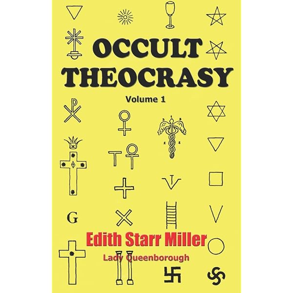 Occult Theocrasy Volume One (The 1933 Classic): Edith Starr Miller