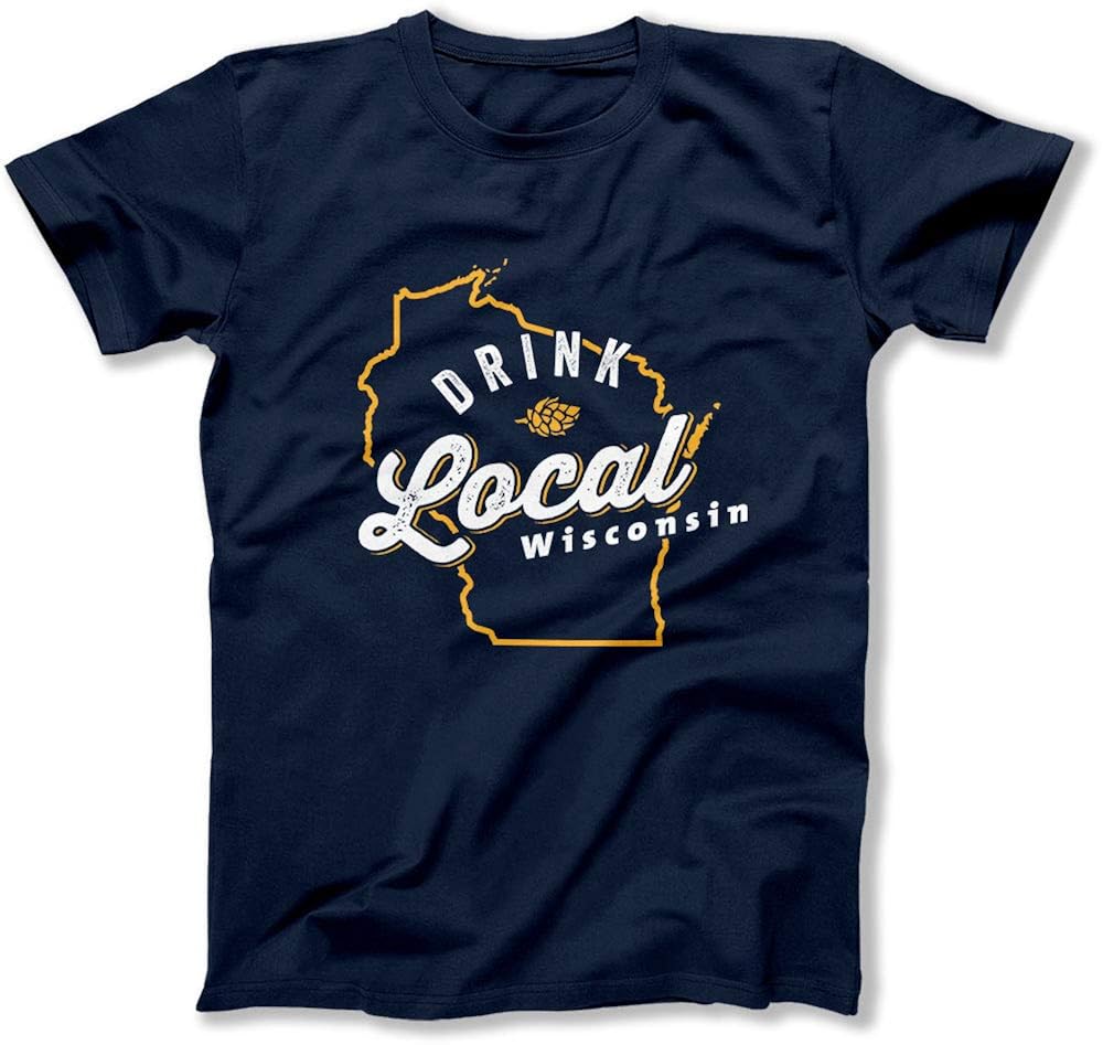 Drink Local Craft Beer Wisconsin T Shirt Craft Beer Festival Tees Wi State Shirt Ber 81 63