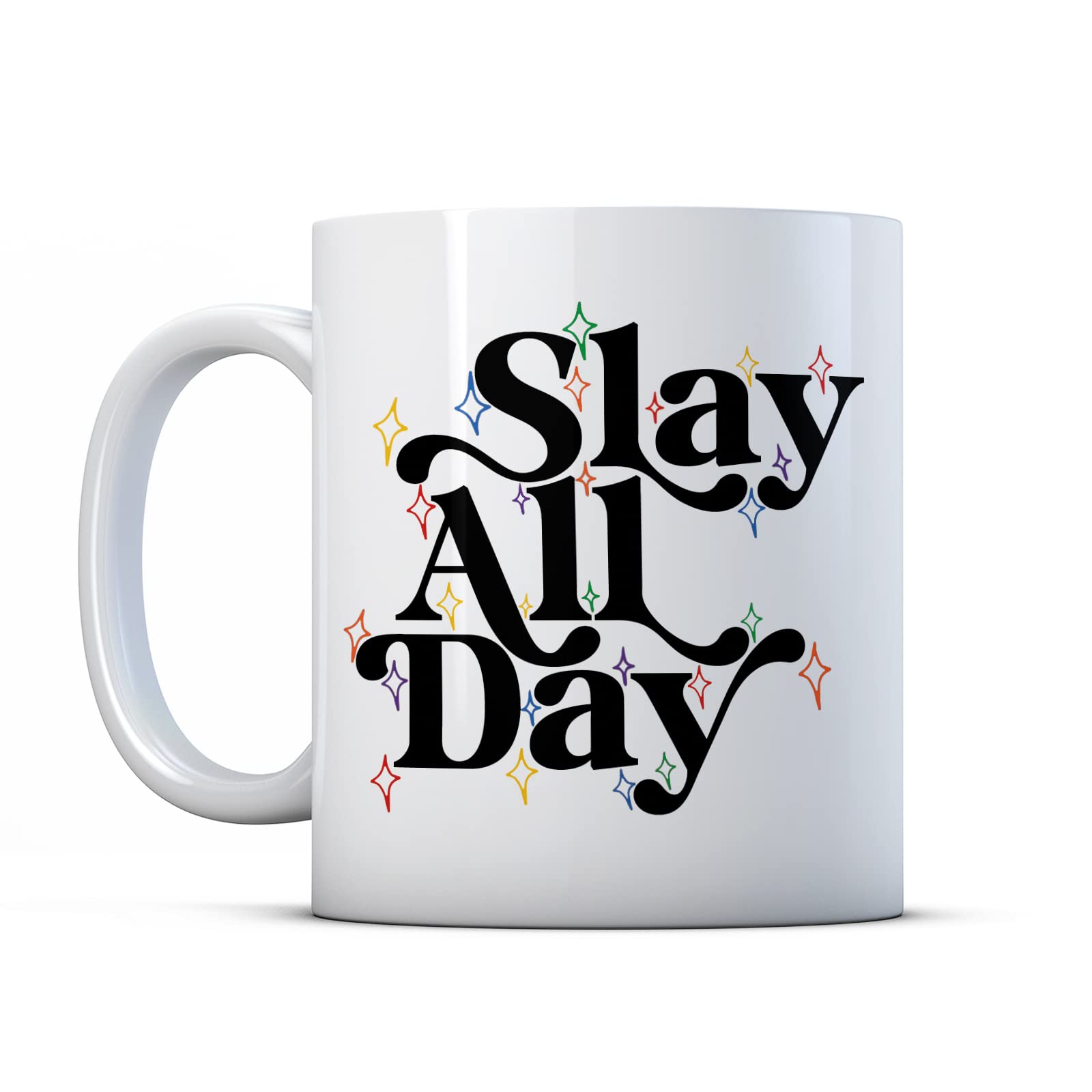 BWW Print - Slay All Day - Friendship Gift Mug, Ceramic, 11fl.oz.