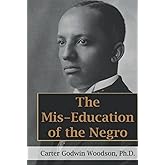 The Mis-Education of the Negro