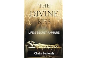 The Divine Kiss: Life's Secret Rapture