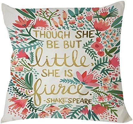 SIXSTARS Shake Speare Quote Though She Be but Little She Is Fierce Cotton & Polyester Soft Zippered Cushion Throw Case Pillow Case Cover 16X16 Inch