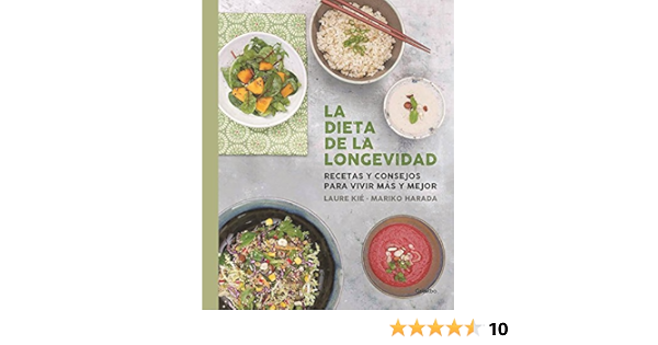 La dieta de la longevidad: Recetas y consejos para vivir más ...