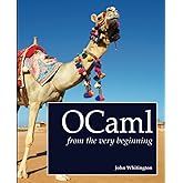 OCaml from the Very Beginning