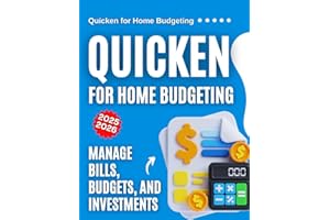 Quicken for Home Budgeting: Manage Bills, Budgets, and Investments 2025-2026