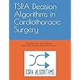 TSRA Decision Algorithms in Cardiothoracic Surgery