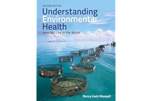 Understanding Environmental Health: How We Live in the World: .