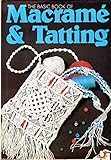 Basic Book of Macrame and Tatting by