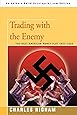 Trading with the Enemy: The Nazi-American Money Plot 1933ý1949