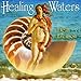 HEALING WATERS