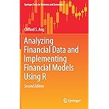 Analyzing Financial Data and Implementing Financial Models Using R (Springer Texts in Business and Economics)