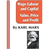 Wage-Labour and Capital and Value, Price, and Profit