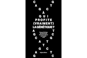 À qui profite (vraiment) la génétique ? : Pourquoi la biologie du comportement humain ne condamne pas le progrès social (Fren