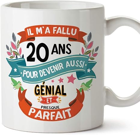 Mugffins Mug Tasse Joyeux 20 Anniversaire Il M A Fallu 20 Ans Pour Devenir Aussi Genial Et Presque Parfait Cadeau Original Pour Homme Et Femme Amazon Fr Cuisine Maison