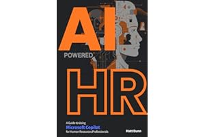 Game-Changer | AI-Powered HR: An In-Depth Guide to using Microsoft Copilot for Human Resources Professionals