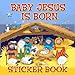 Baby Jesus Is Born Sticker Book (Sticker Books)
