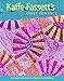 Kaffe Fassett's Quilt Romance: 20 Designs from Rowan for Patchwork and Quilting (Patchwork and Quilting)