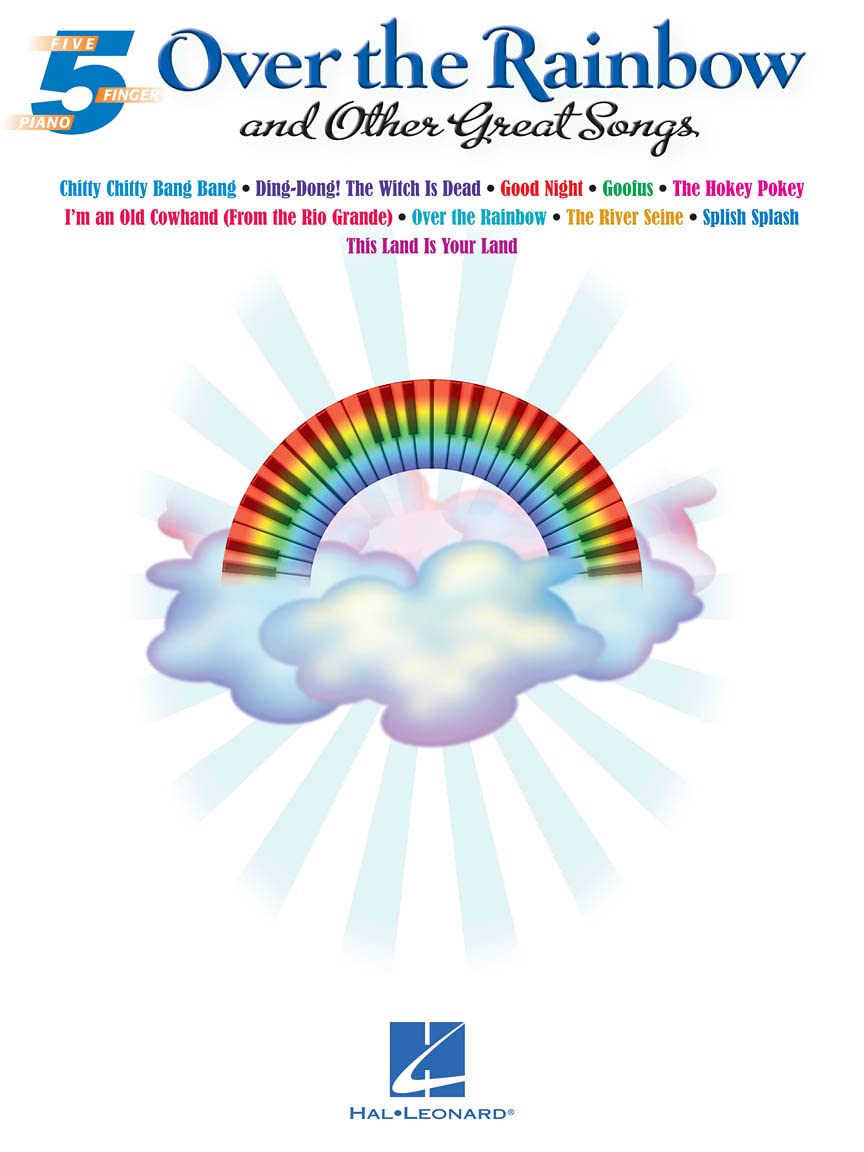 Five Finger Piano: Over The Rainbow And Other Great Songs: & Other Great Songs Five Finger Piano