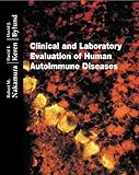 Clinical and Laboratory Evaluation of Human Autoimmune Diseases, Nakamura, Robert M., 0891894233