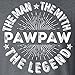 Pawpaws The Man The Myth The Legend Tshirt, Gift for Pawpaw, Mens Gray XL Shirt