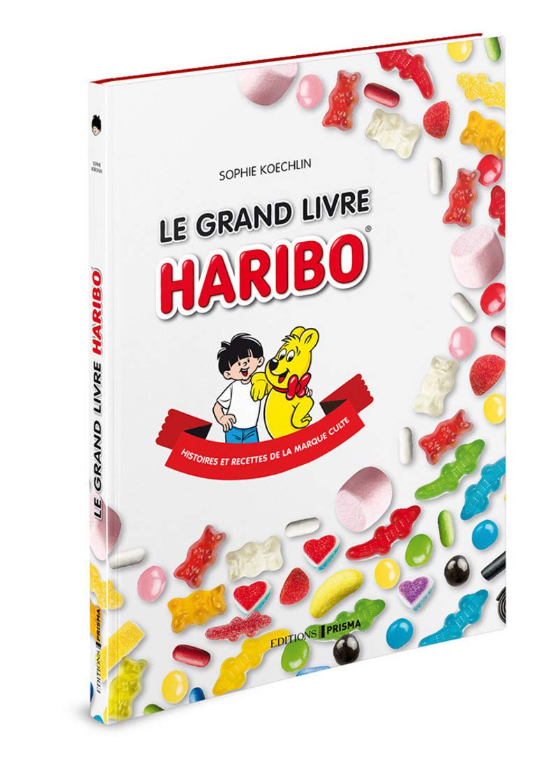 Le Grand Livre Haribo French Edition Koechlin Sophie Amazon Com Books
