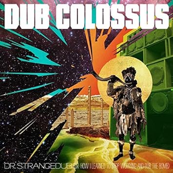 Amazon ドクター ストレンジダブ ダブ コロッサス Dub Colossus ワールド 音楽 Amazon ドクター ストレンジダブ ダブ コロッサス Dub Colossus ワールド 音楽