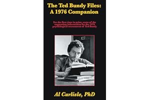 The Ted Bundy Files: A 1976 Companion