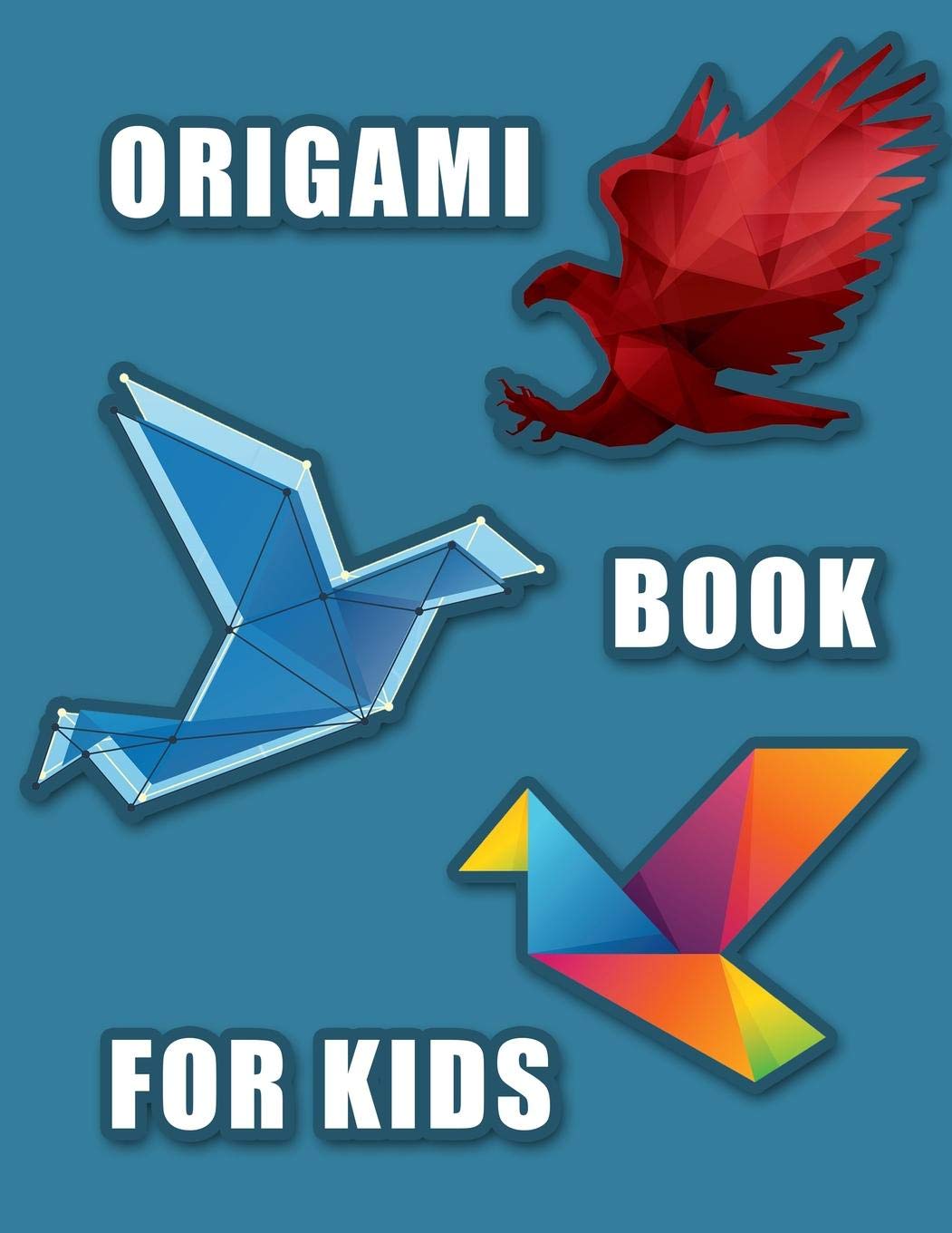 Origami Book For Kids A Step By Step Introduction To The