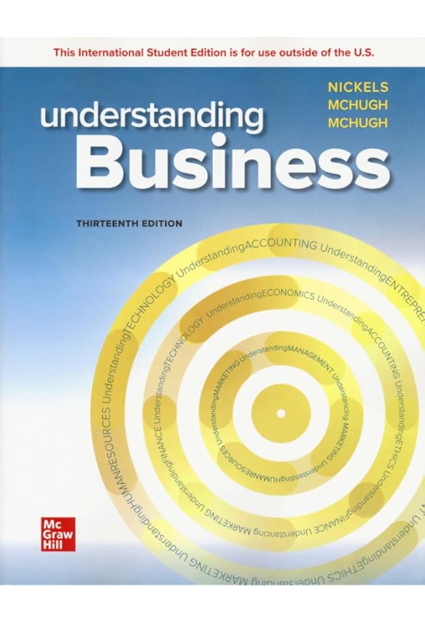 THIRD Edition, Understanding Business: The Core (ISE), 3Rd Edition