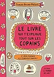 Image de Le livre qui t'explique tout sur les copains (FRANCOIZE BOUCH) (French Edition)