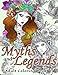 Myths and Legends Adult Coloring Book (Volume 11) by Adult Coloring Book