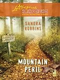 Mountain Peril (Love Inspired Suspense) by Sandra Robbins
