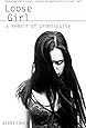Loose Girl: A Memoir of Promiscuity