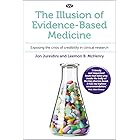 The Illusion of Evidence-Based Medicine: Exposing the crisis of credibility in clinical research
