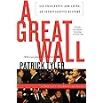 A Great Wall: Six Presidents and China