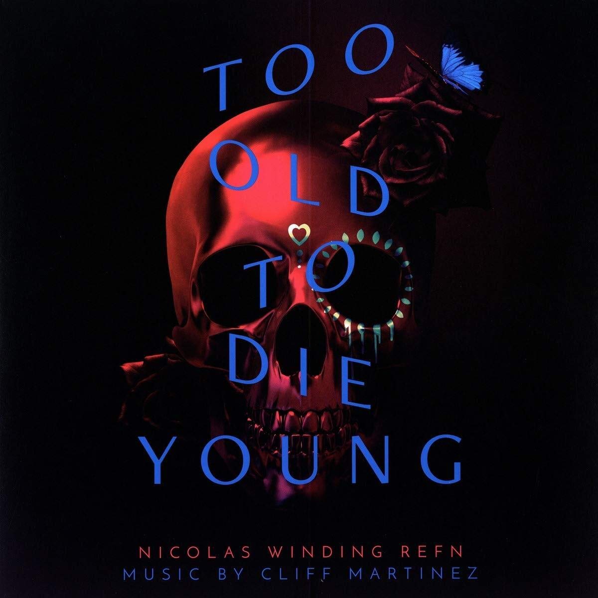 Too Old To Die Young (Original Series Soundtrack) [VINYL]