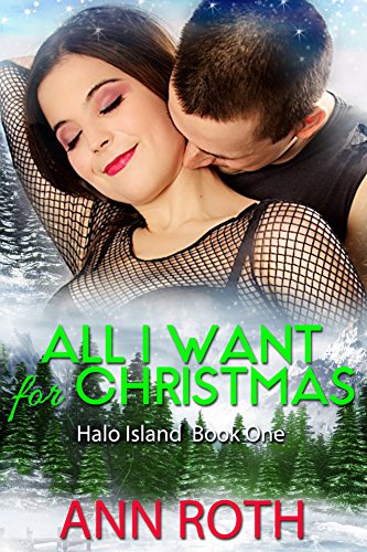 All I Want for Christmas (Halo Island Book 1)