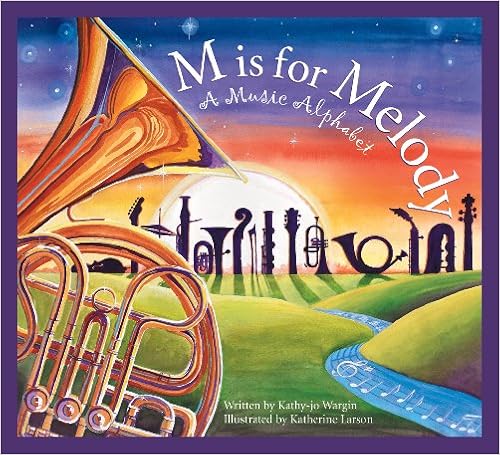 M Is For Melody by Kathy-jo Wargin