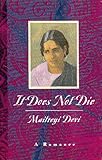 It Does Not Die: A Romance
