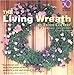 The Living Wreath by 