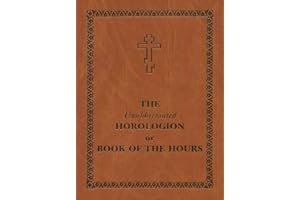 The Unabbreviated Horologion or Book of the Hours: Brown Cover