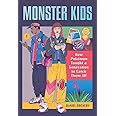 Monster Kids: How Pokémon Taught a Generation to Catch Them All