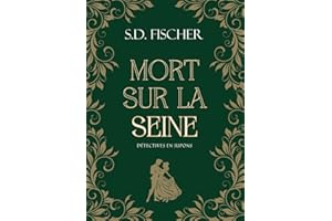 Mort sur la Seine: Enquête, mystère et romance au XIXe siècle (Détectives en jupons) (French Edition)