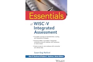 Essentials of WISC-V Integrated Assessment (Essentials of Psychological Assessment)