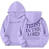 Kelxjia Trust In The Lord Graphic Hoodie For Girls Christian Jesus Hoodie Kids Faith Hooded Sweatshirt Preppy Pullover Tops