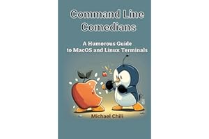 Mastering Linux Shell Scripting with Command Line Comedians: A Humorous Guide to Linux and MacOS Terminals