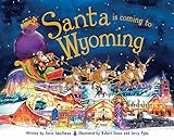 Santa Is Coming to Wyoming