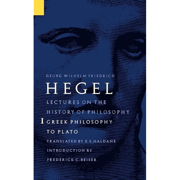 Hegel's Lectures On The History Of Philosophy (Complete): Complete