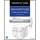 Architecture: Form, Space, and Order
